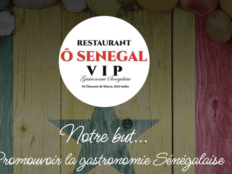 Ô Sénégal vip - CUISINE sénégalaise traditionnelle